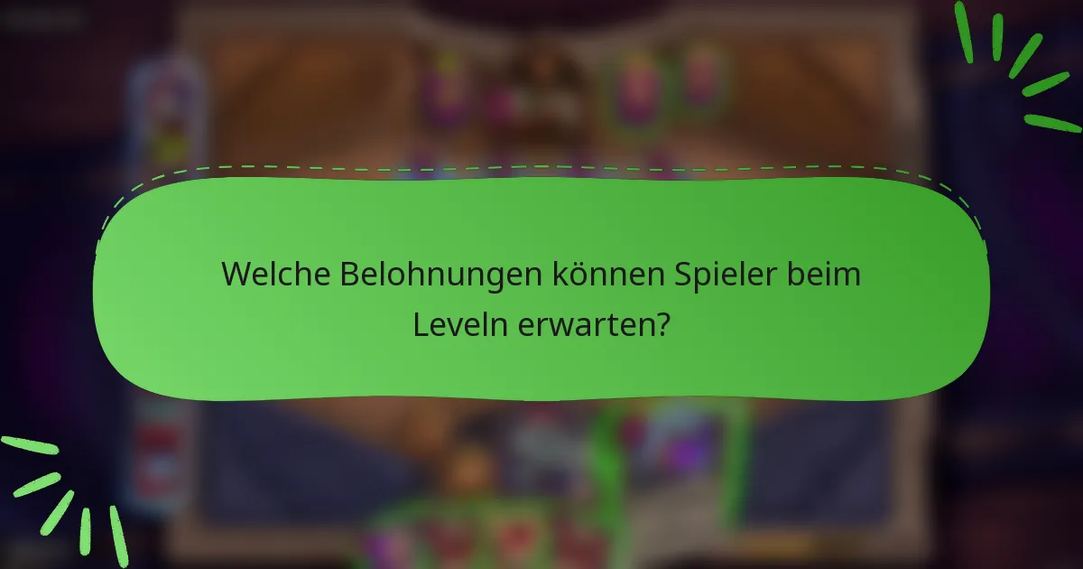 Welche Belohnungen können Spieler beim Leveln erwarten?